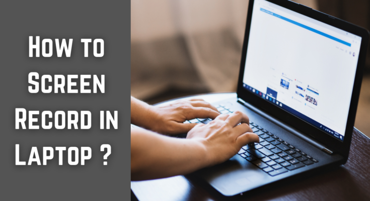 how to screen record in laptop