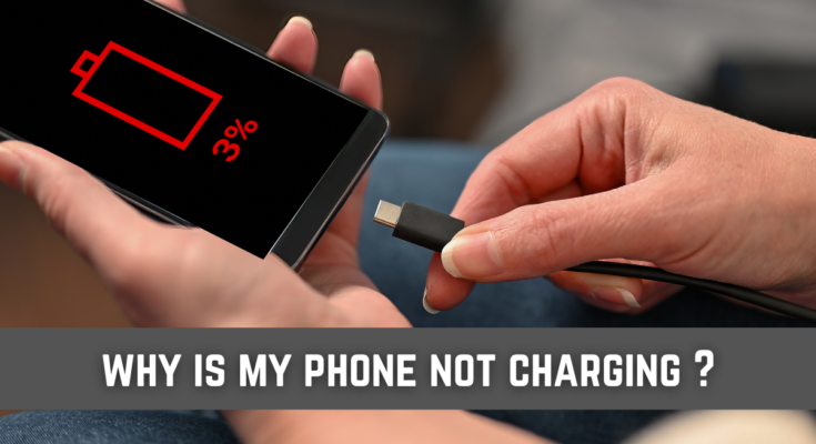 why is my phone not charging