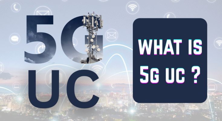 what is 5g uc